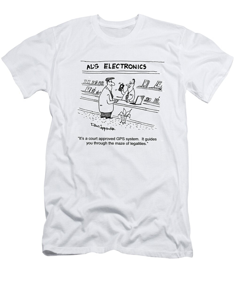 Its a Court Approved Gps System It Guides You Dave Carpenter No Index T-Shirt