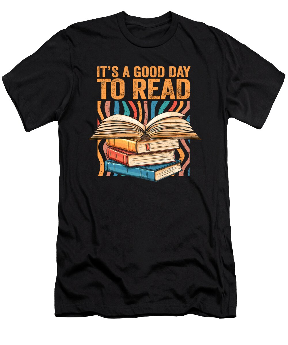 Its a Good Day to Read Summer Reading Teacher Book Lover Maximus Designs T-Shirt