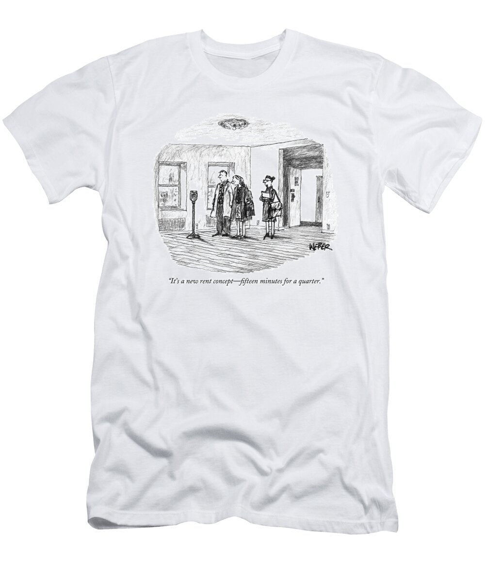 Its a New Rent Concept Fifteen Minutes Robert Weber T-Shirt