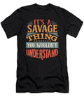 Its a Savage Thing You Wouldnt Understand Jose O T-Shirt