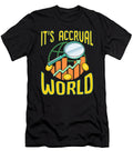 Its Accrual World Awesome Accounting Pun the Perfect Presents T-Shirt