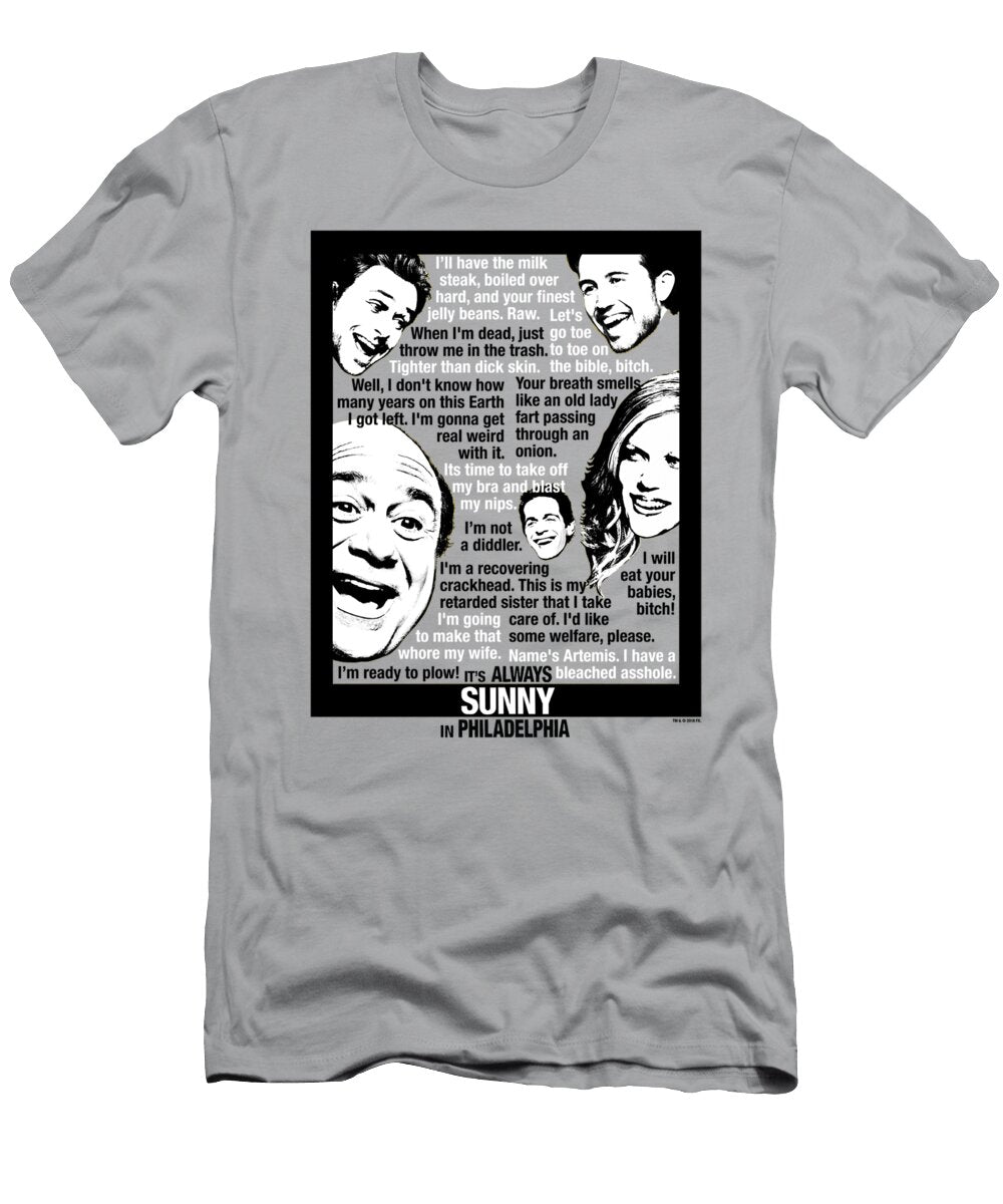 Its Always Sunny in Philadelphia Sunny Quotes Sienna Householder T-Shirt