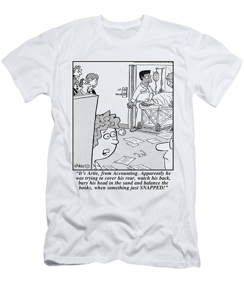 Its Artie From Accounting Apparently He Was Trying Bradford Veley T-Shirt