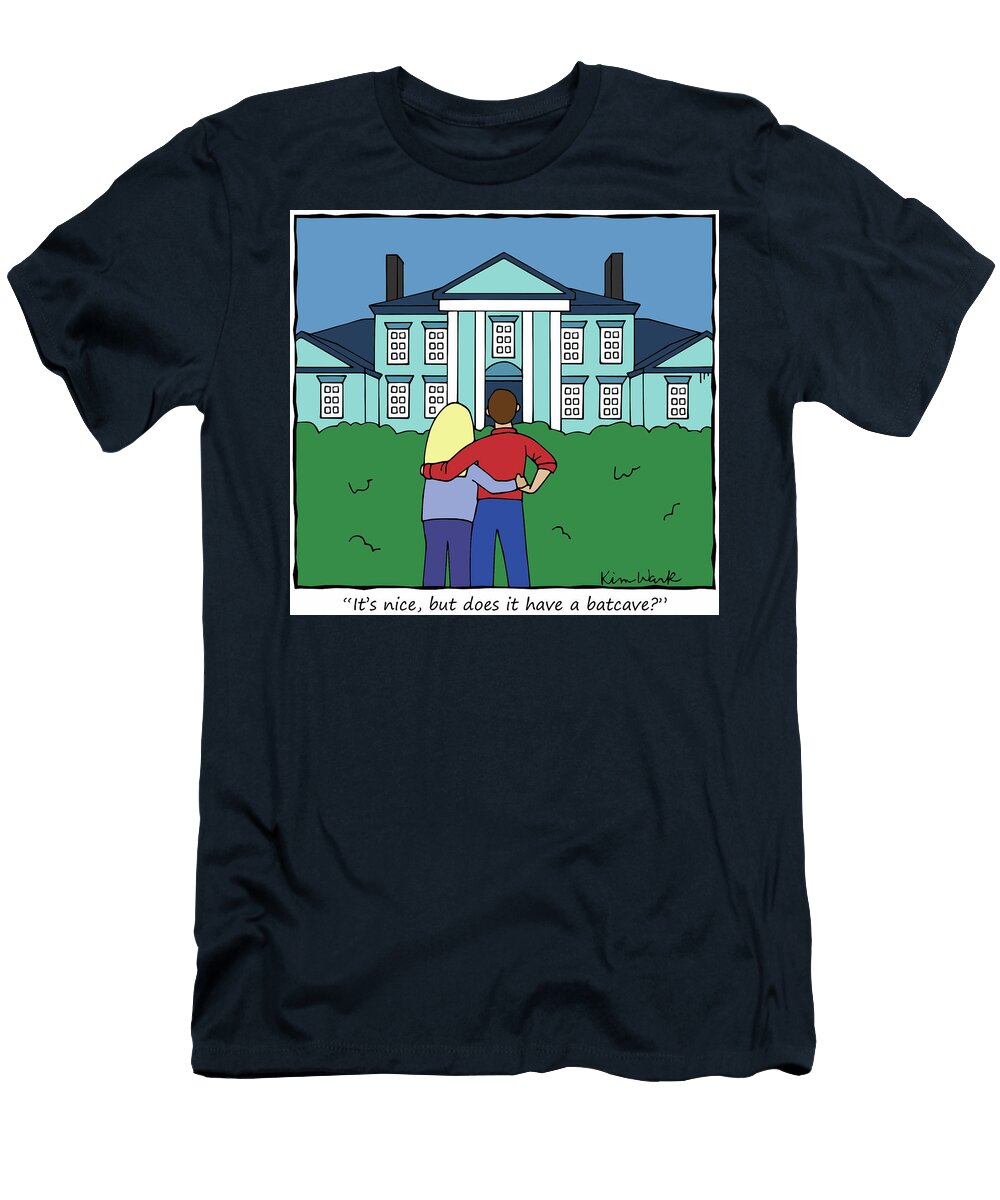 Its Nice But Does It Have a Batcave Kim Wark T-Shirt