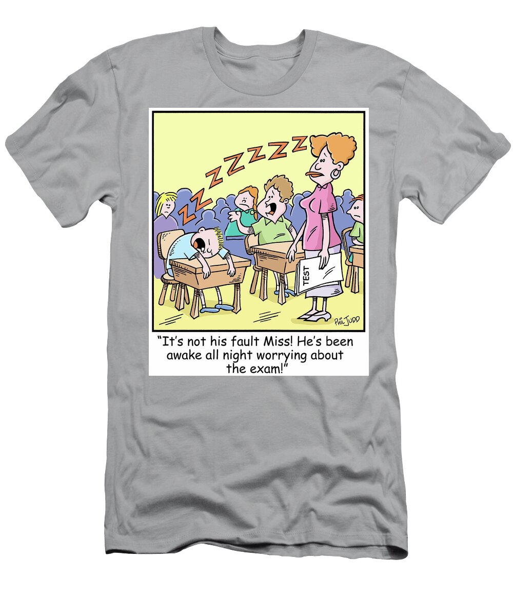 Its Not His Fault Miss Hes Been Awake All Night Worrying Phil Judd T-Shirt