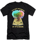 Its Not Hoarding If Its Books Bookaholic Bibliophile Maximus Designs T-Shirt