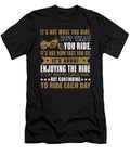 Its Not What You Ride But That You Ride Jacob Zelazny T-Shirt