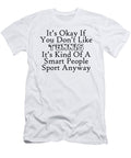 Its Okay If You Dont Like Tennis Jacob Zelazny T-Shirt