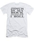 Jesus Is My Rock and Thats How I Roll Jacob Zelazny T-Shirt