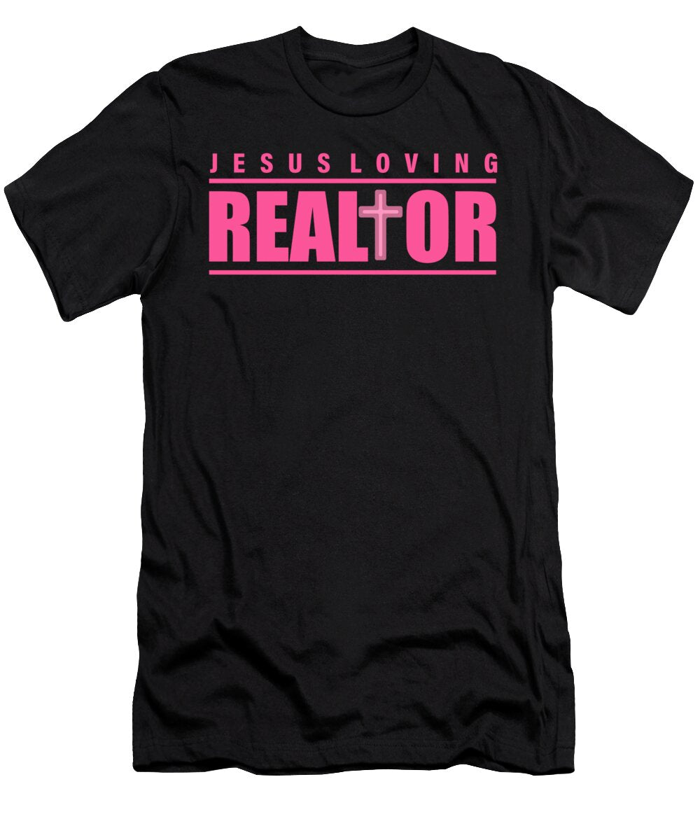 Jesus Loving Realtor Real Estate Agent Licensed Art T-Shirt