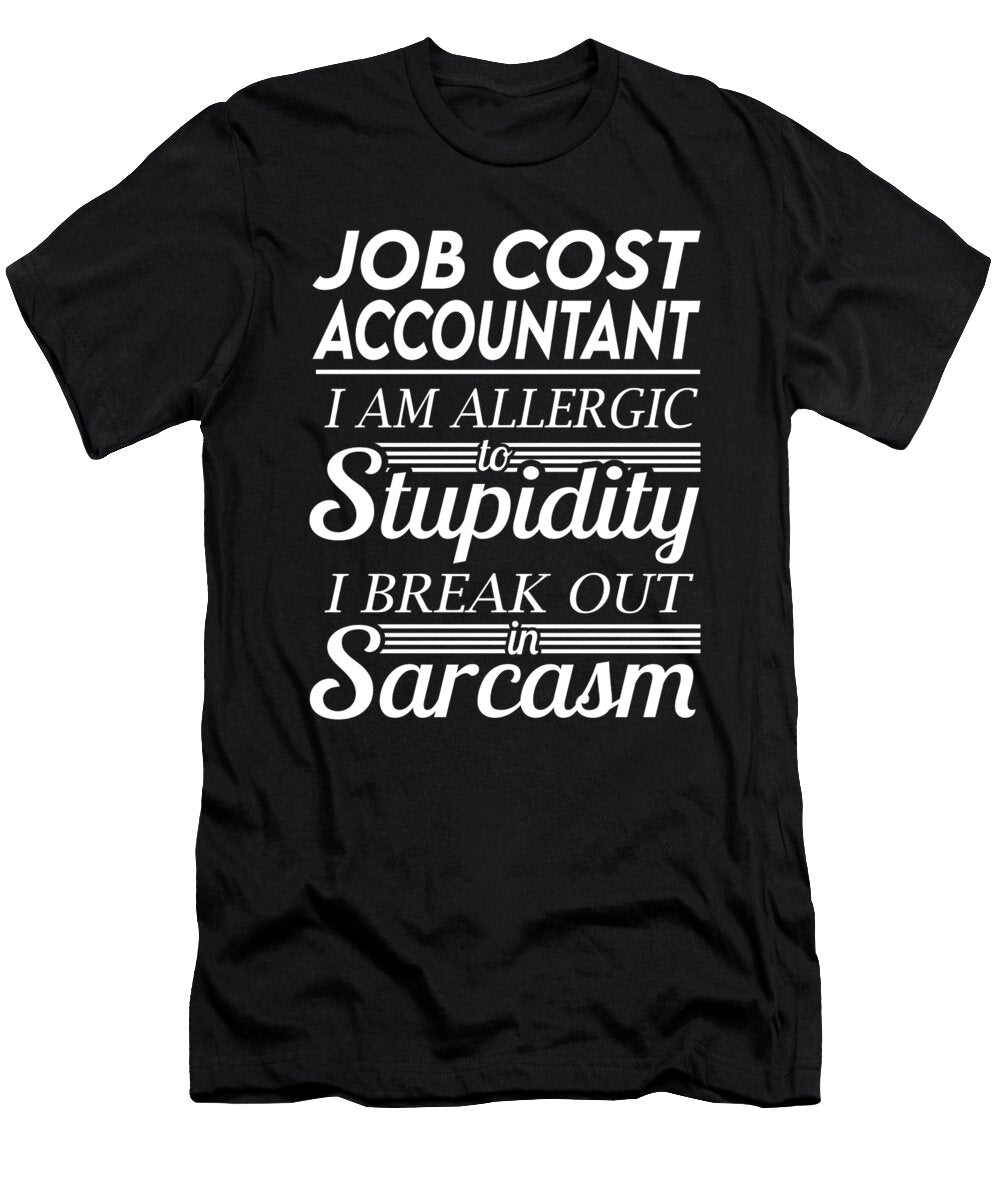 Job Cost Accountant Sarcasm Job Gift Item Shi Hu Kang T-Shirt