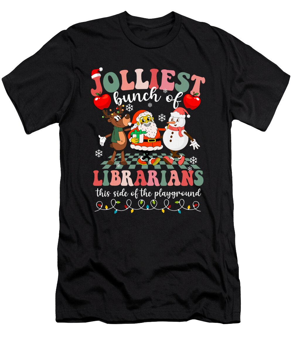 Jolliest Bunch of Librarians This Side of the Sophie Eleanor T-Shirt