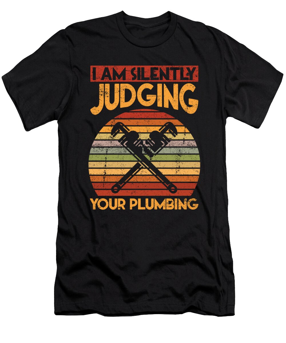 Judging Plumbing Pipefitter Pipes Pipefitting Florian Dold Art T-Shirt