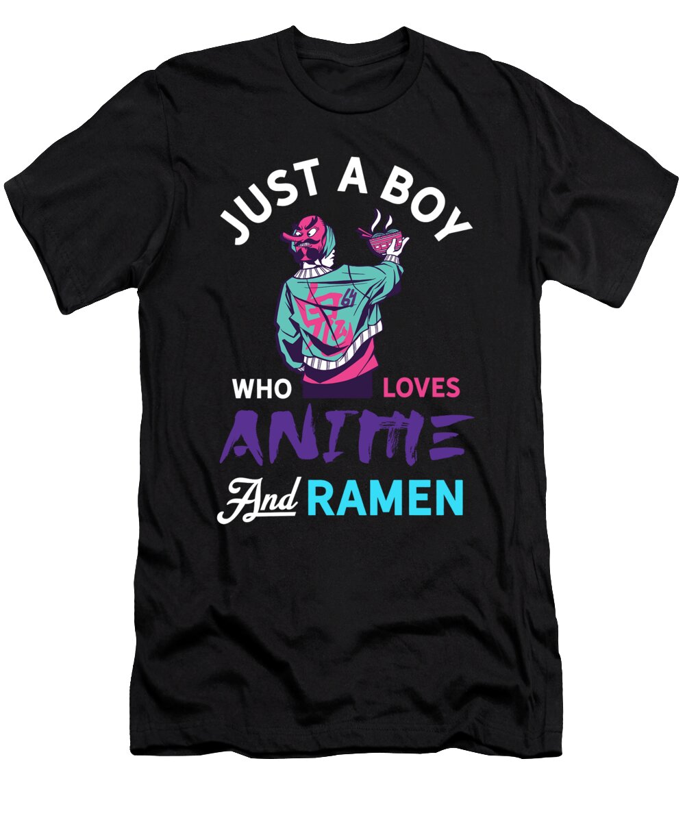 Just a Boy Who Loves Anime and Ramen Gift for Gift Hup T-Shirt