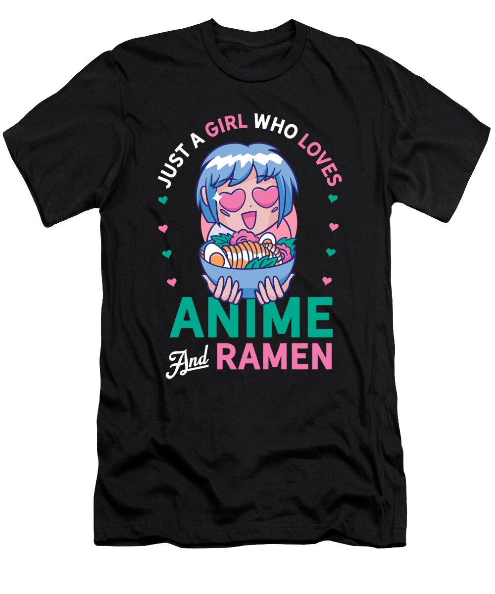 Just a Girl Who Loves Anime and Ramen Cute Manga Gift Hup T-Shirt