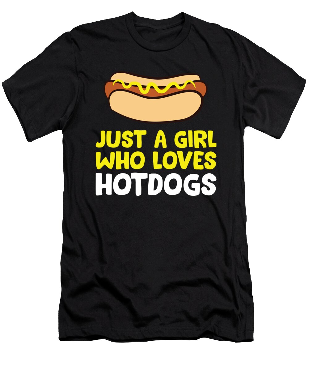 Just a Girl Who Loves Hot Dogs Eq Designs T-Shirt