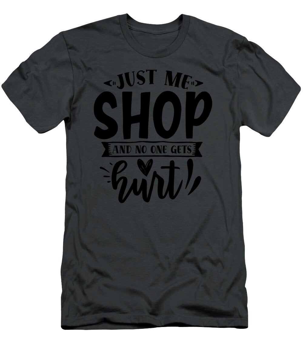 Just Me Shop and No One Gets Hurt Anh Nguyen T-Shirt