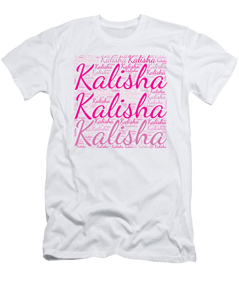 Kalisha Names Without Frontiers Vidddie Publyshd T-Shirt