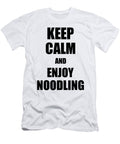 Keep Calm an Enjoy Noodling Lover Funny Gift Idea for Hobbies Occupation Present Funny Gift Ideas T-Shirt