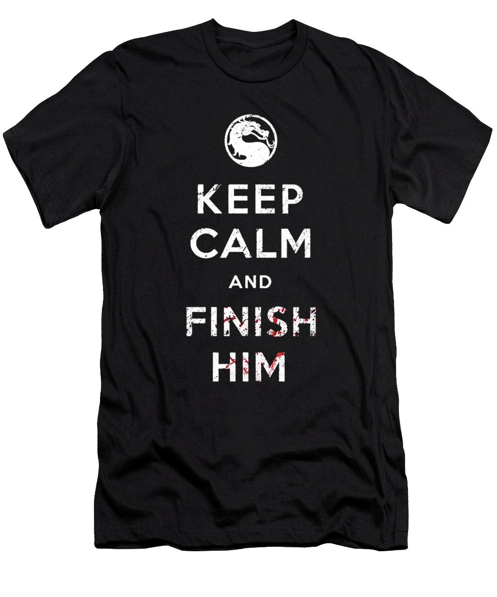 Keep Calm and Finish Him Rhandz Ballesteros T-Shirt