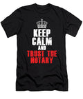 Keep Calm and Trust the Notary Public Lawyer Attorney Gift Thomas Larch T-Shirt