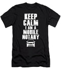 Keep Calm I Am Mobile Notary Public Lawyer Gift Thomas Larch T-Shirt