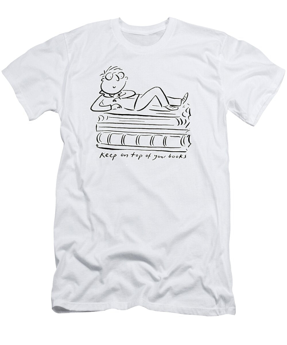 Keep on Top of Your Books Rosie Brooks T-Shirt