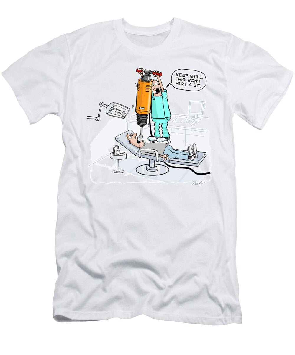 Keep Still This Wont Hurt a Bit Richard Skipworth T-Shirt