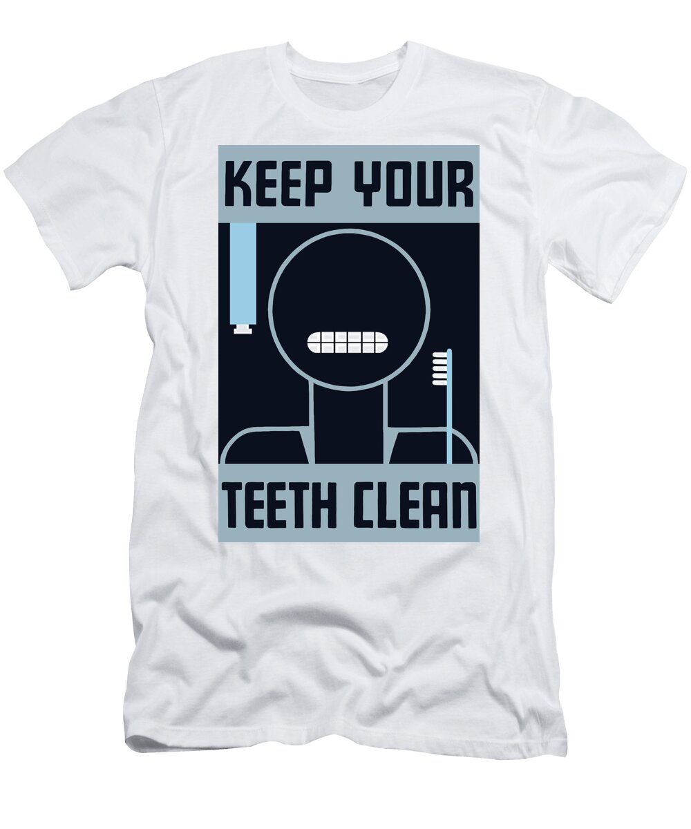 Keep Your Teeth Clean Wpa War Is Hell Store T-Shirt
