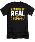 Keeping It Real Estate Realtor Rentals Broker Raphaelartdesign T-Shirt