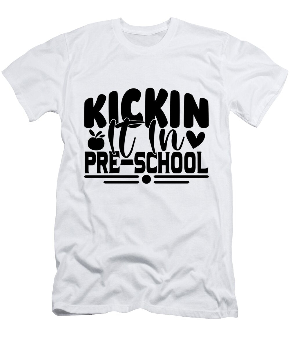 Kickin It in Pre School Sambel Pedes T-Shirt