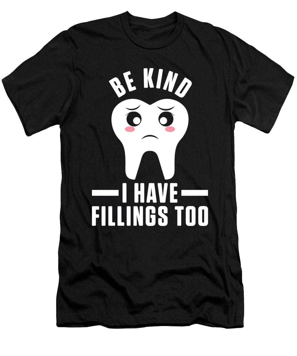 Kind to Teeth Tooth Doctor Dentist Dentistry Gift Thomas Larch T-Shirt