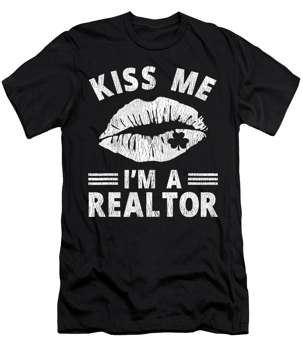 Kiss Me I M a Realtor St Patrick S Day Lips Clover Shamrock Thepassionshop T-Shirt