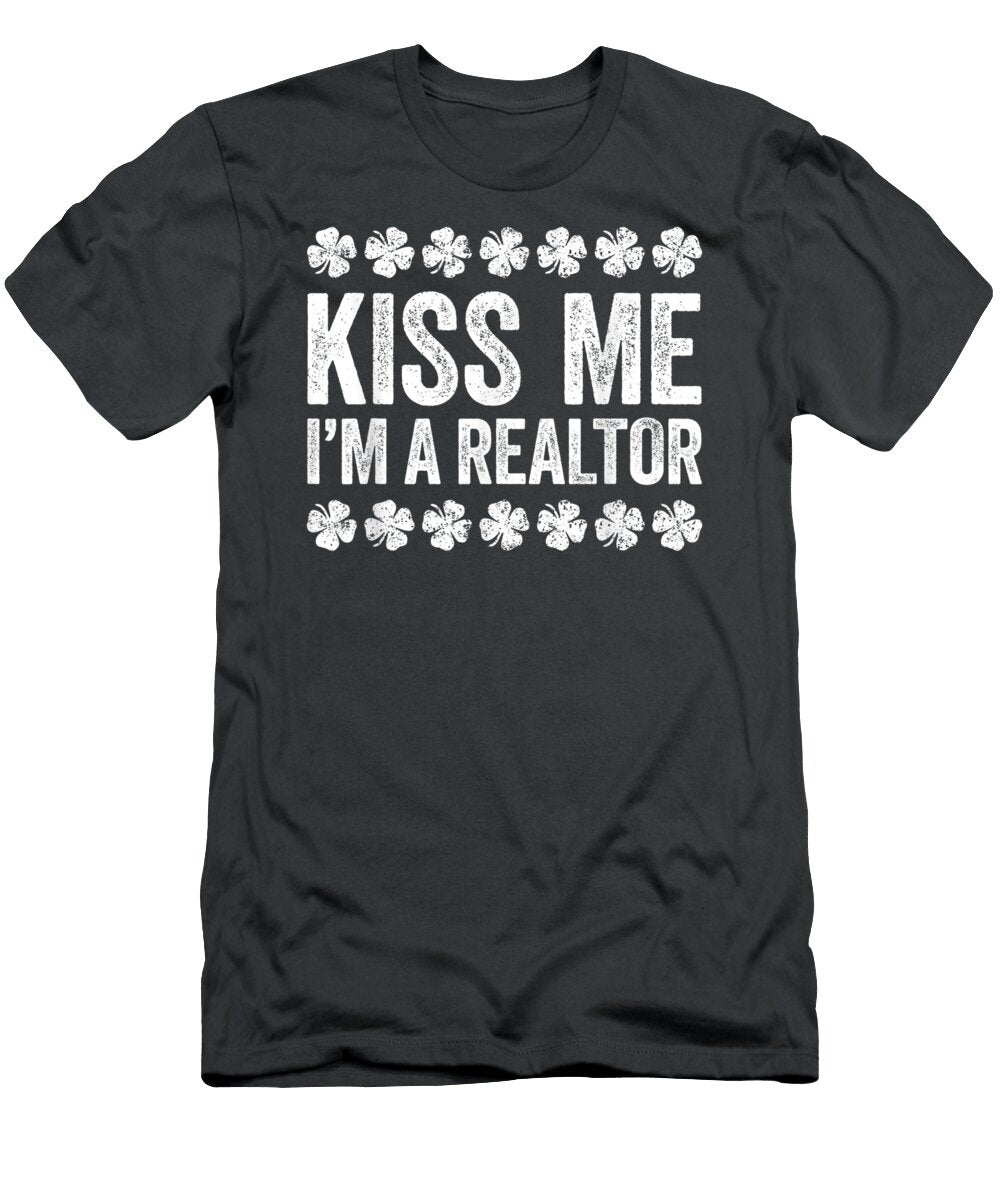 Kiss Me Im a Realtor St Patricks Day Nola Arauca T-Shirt