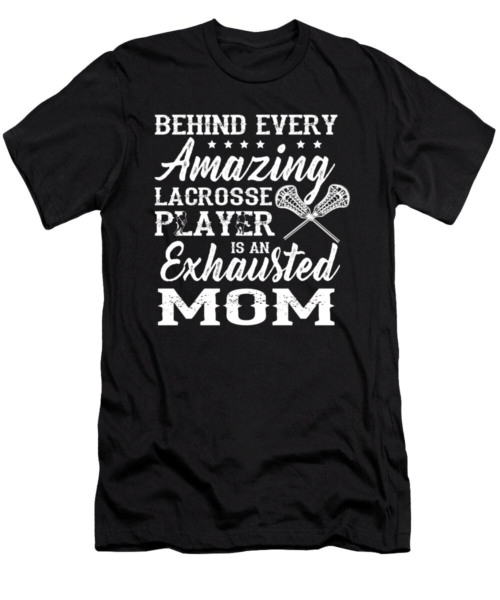 Lacrosse Exhausted Lacrosse Mom Do Tran Quang T-Shirt