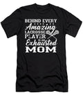 Lacrosse Exhausted Lacrosse Mom Huong Le T-Shirt