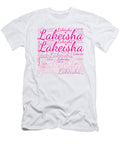 Lakeisha Names Without Frontiers Vidddie Publyshd T-Shirt