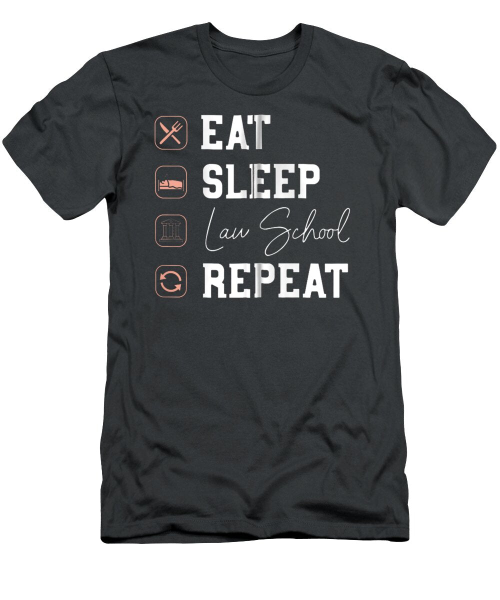 Law School Eat Sleep Repeat Future Lawyer Law Student Miran Lila T-Shirt