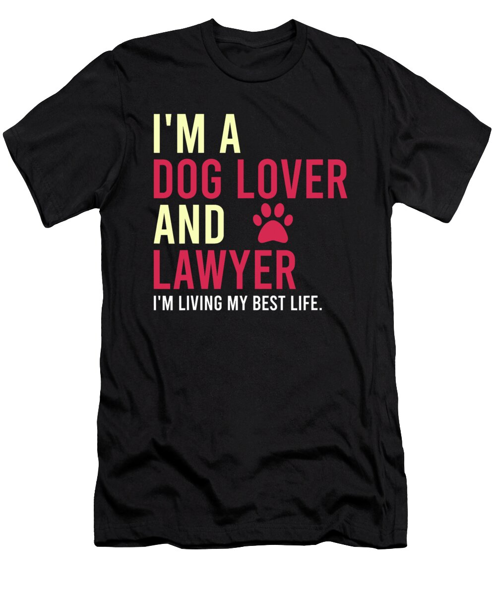Lawyer Dog Lover Funny Lawyer Yah Lishr T-Shirt