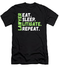 Lawyer Eat Sleep Litigate Repeat Jacob Zelazny T-Shirt