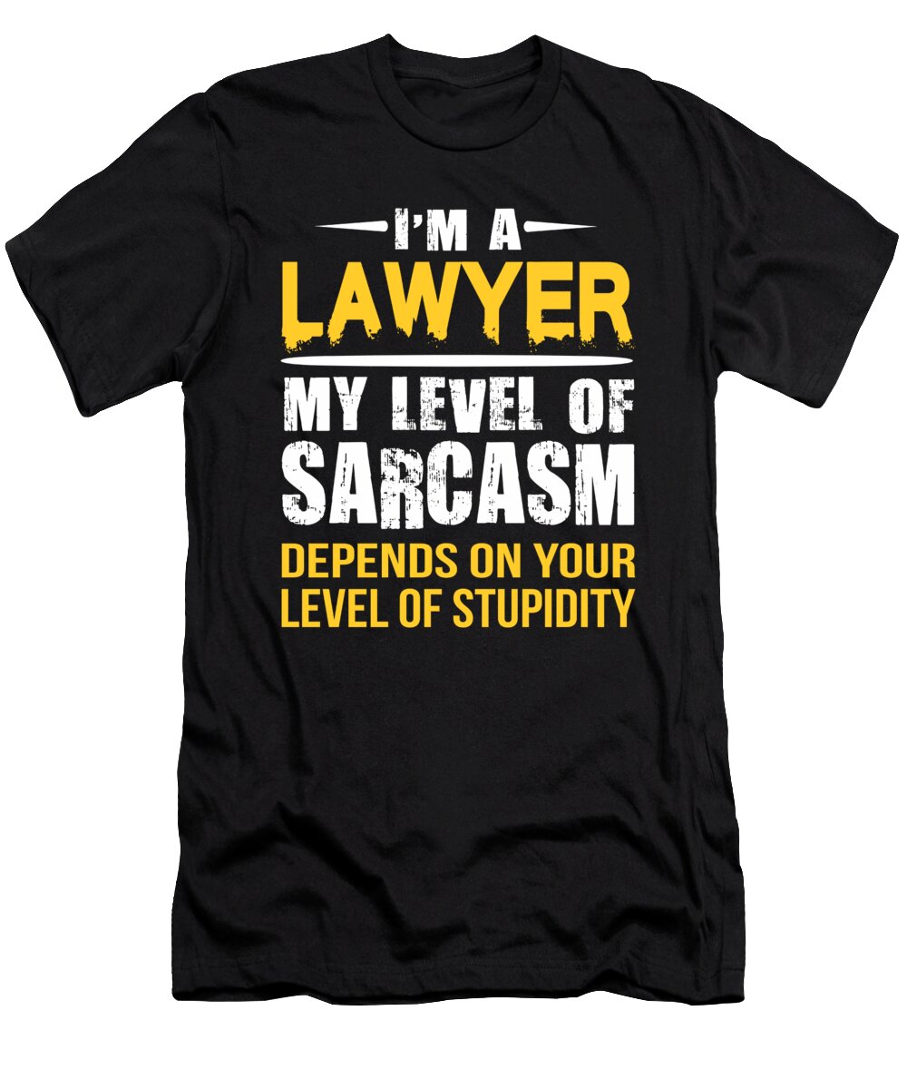Lawyer Gift Funny Sarcastic Saying Dusan Vrdelja T-Shirt