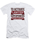 Lawyer Gift to Activate Lawyer Superpowers Pour Coffee Gift for Lawyer Funny Coworker Boss Mug Gift Orange Pieces T-Shirt