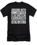 Lawyer Like Arguing with a Pig in Mud Lawyer Gifts Funny Saying Gag Gift Office Desk Boss Gift Orange Pieces T-Shirt
