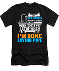 Laying Pipes Plumbing Humor Pipefitter Plumber Orgence Matungwa T-Shirt