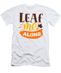 Leaf Me Alone Funny Autumn Antisocial Introvert Sweet Birdie Studio T-Shirt