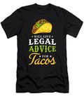Legal Advice for Tacos Manuel Schmucker T-Shirt