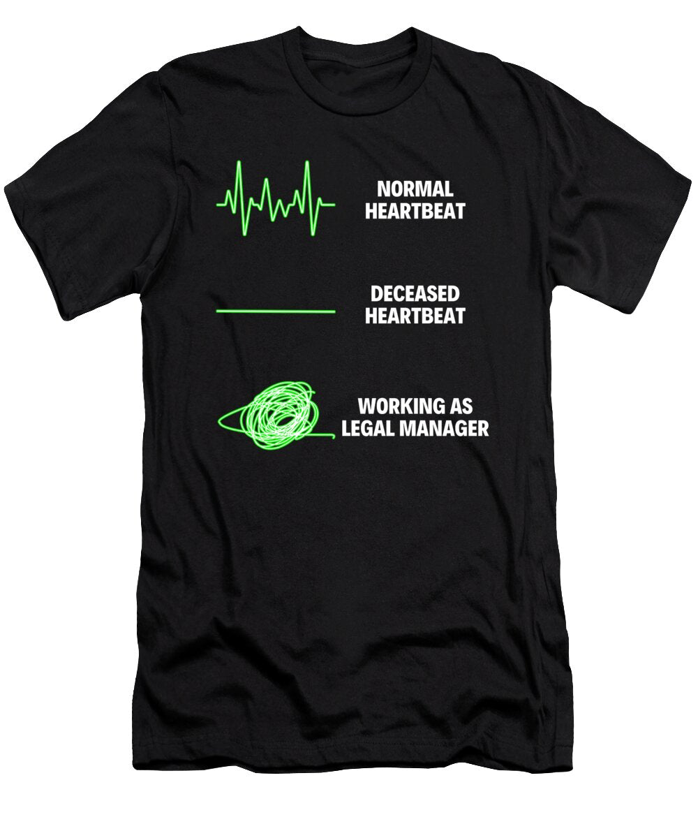 Legal Manager Lawyer Legal Adviser Tenshirt T-Shirt
