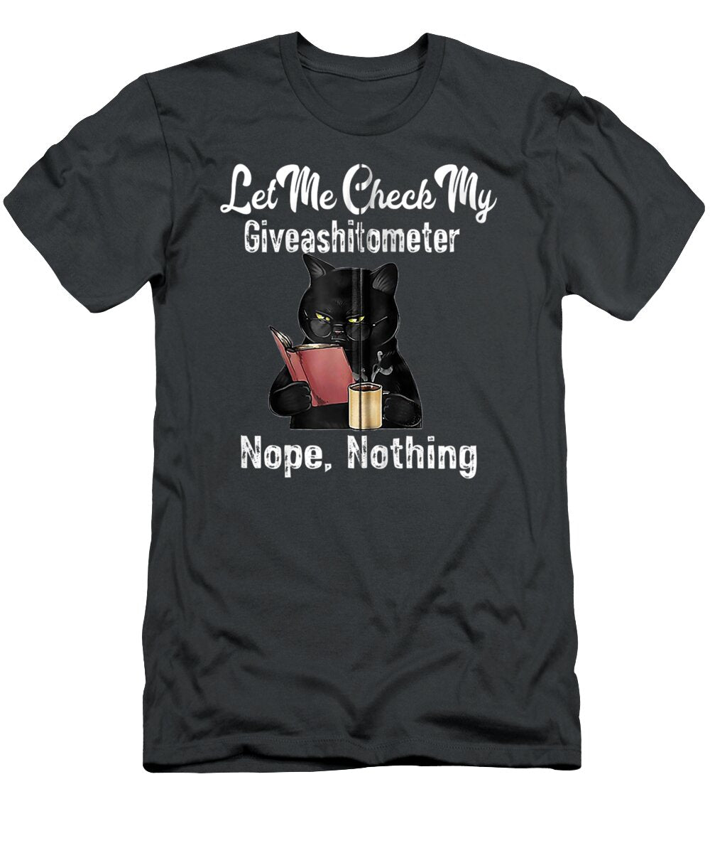 Let Me Check My Giveashitometer Nope Nothing Funny Cat Kavyao Roan T-Shirt