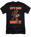 Lets Taco Bout It Bigfoot Tacos Sasquatch Alessandra Roth T-Shirt