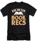 Librarian Ask Me for Book Recs Library Librarians Tshirtconcepts Marvin Poppe T-Shirt